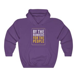 "By the Numbers for the People" Hoodie